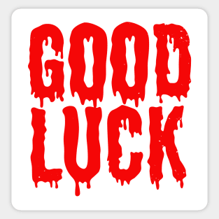 Good Luck in Horror Sticker